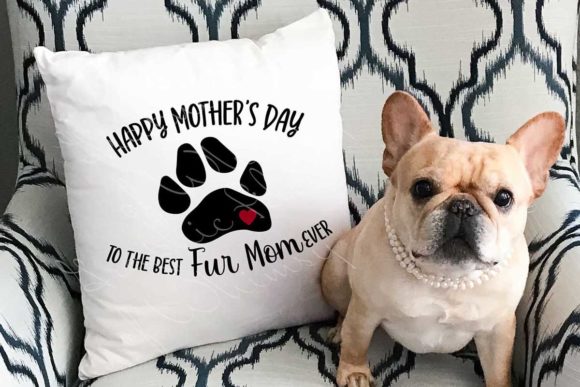 Happy Mother s Day Fur Mom