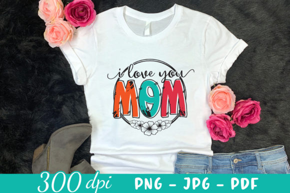 I Love You Mom: A Mother's Day Sublimation Design Review