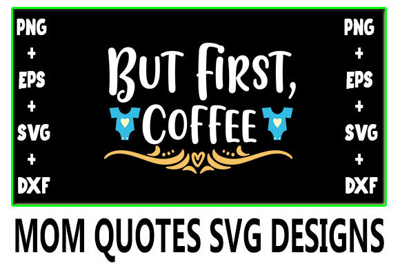 MOM but First, Coffee