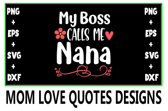 MOM My Boss Calls Me Nana: A Practical Embroidery Design Review