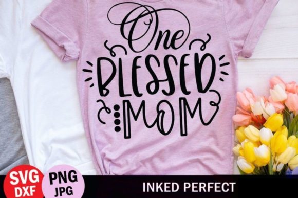 One Blessed Mom: A Heartfelt Embroidery Design for Real Projects